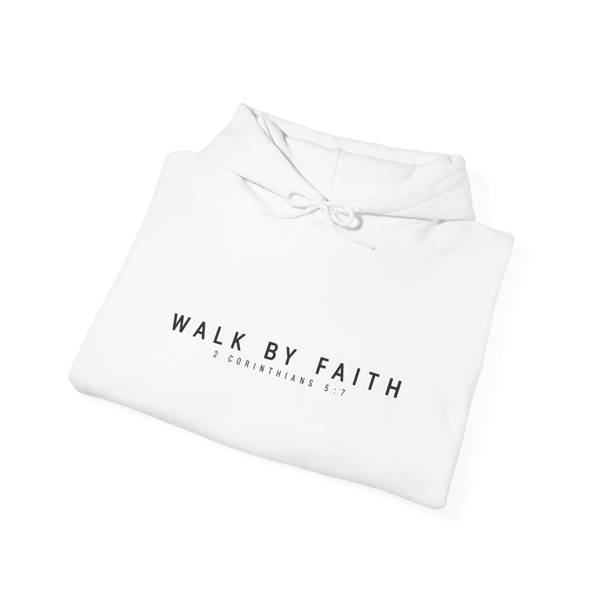 Walk By Faith Hoodie – 2 Corinthians 5:7 Christian Sweatshirt