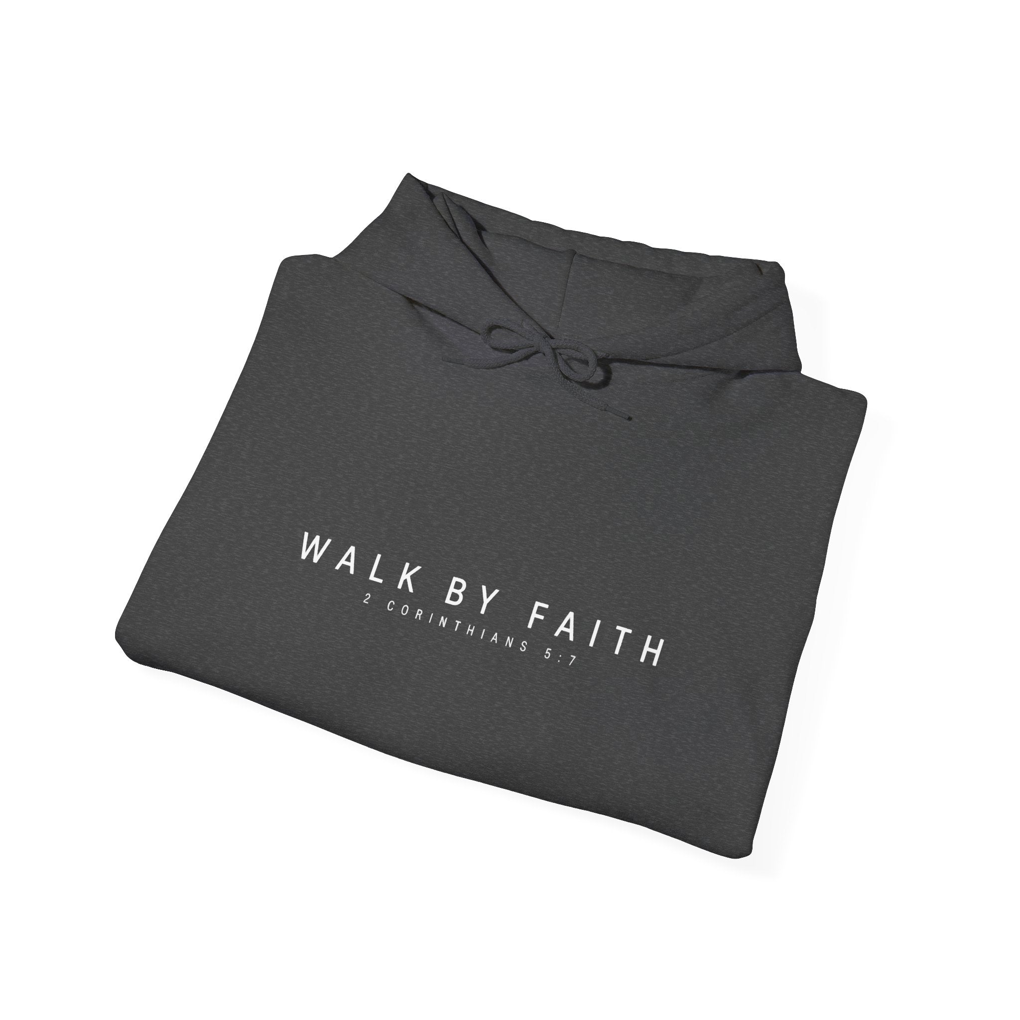 Walk By Faith Hoodie – 2 Corinthians 5:7 Christian Sweatshirt