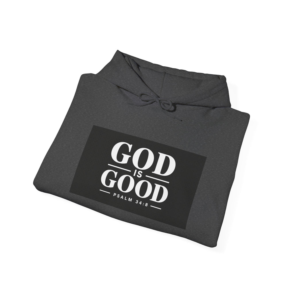 God Is Good Hoodie – Psalm 34:8 Christian Sweatshirt