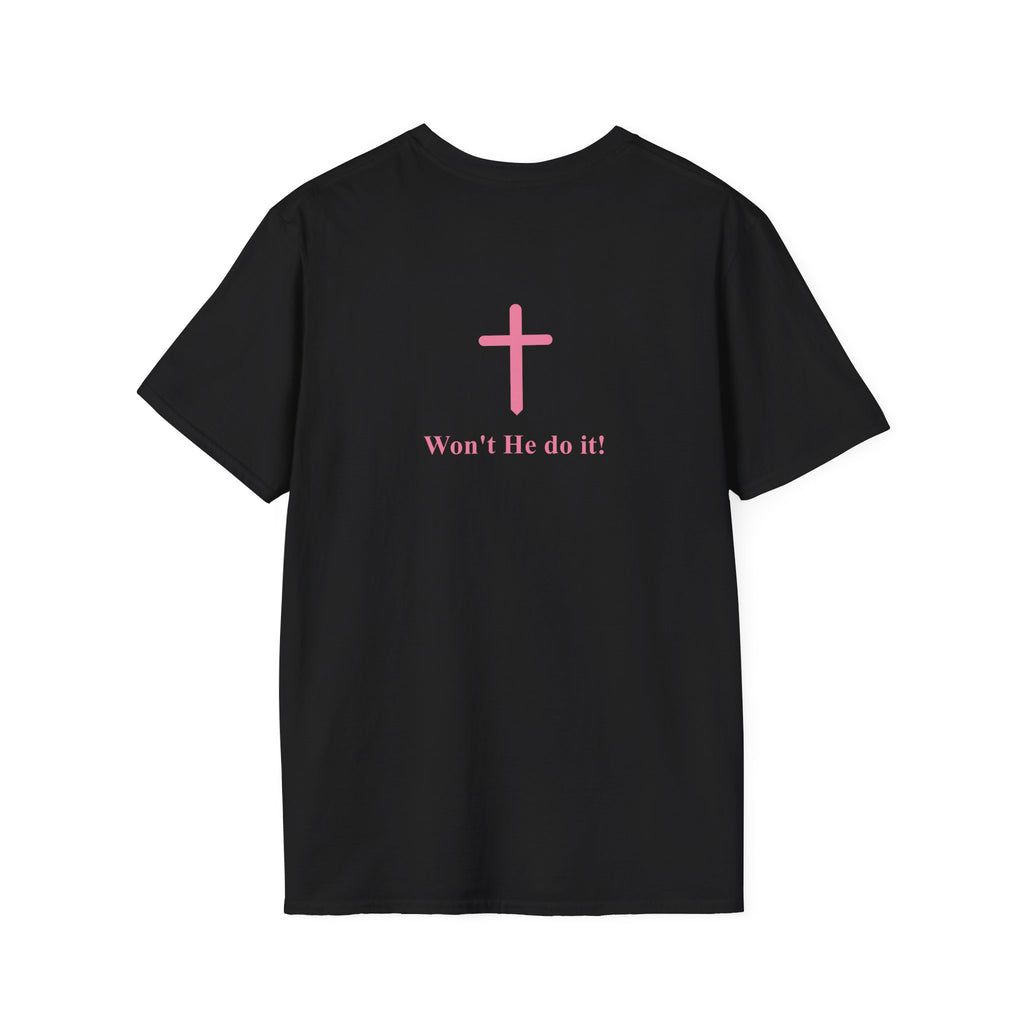Look at God Christian T-Shirt – Won’t He Do It Faith Tee