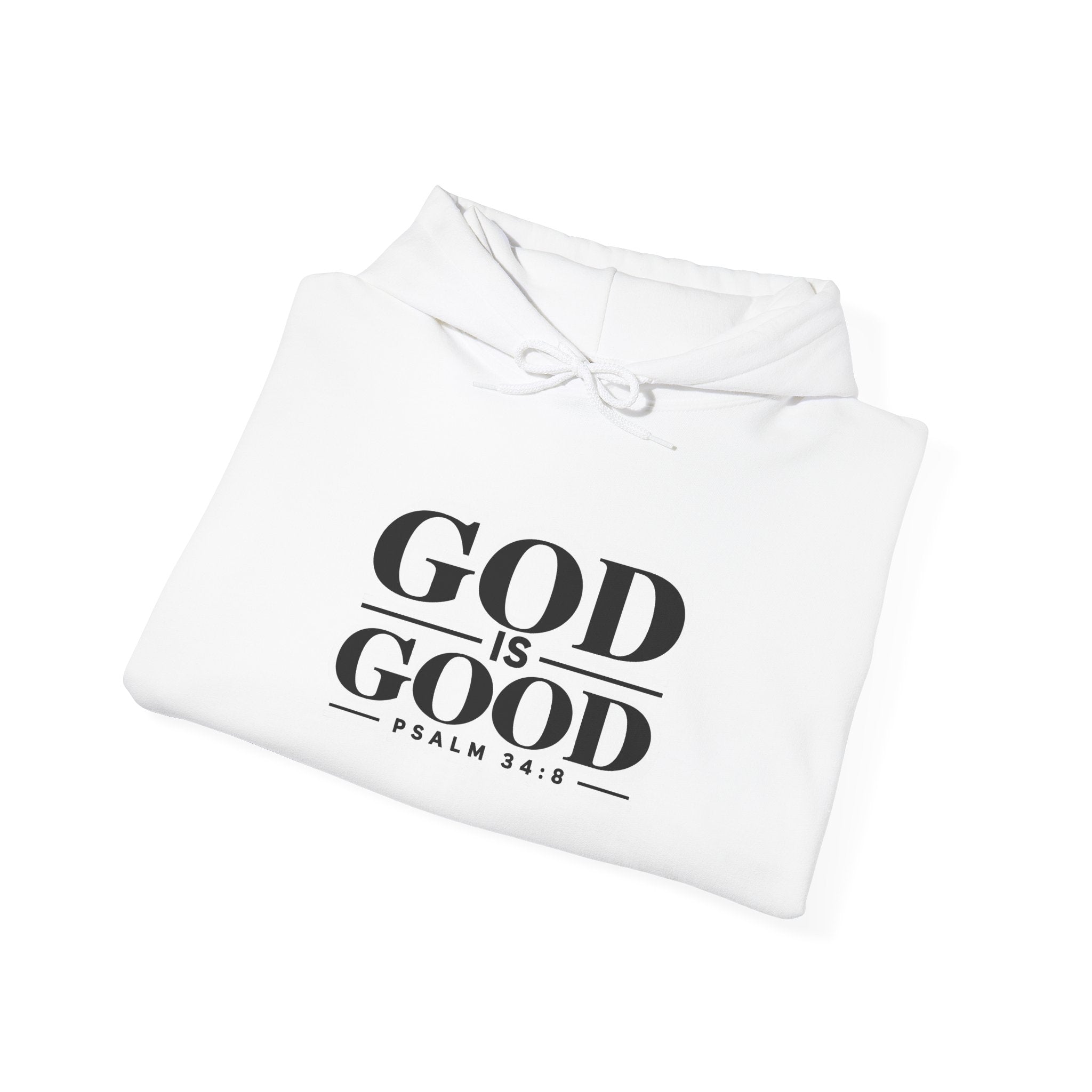 God Is Good Hoodie – Psalm 34:8 Christian Sweatshirt