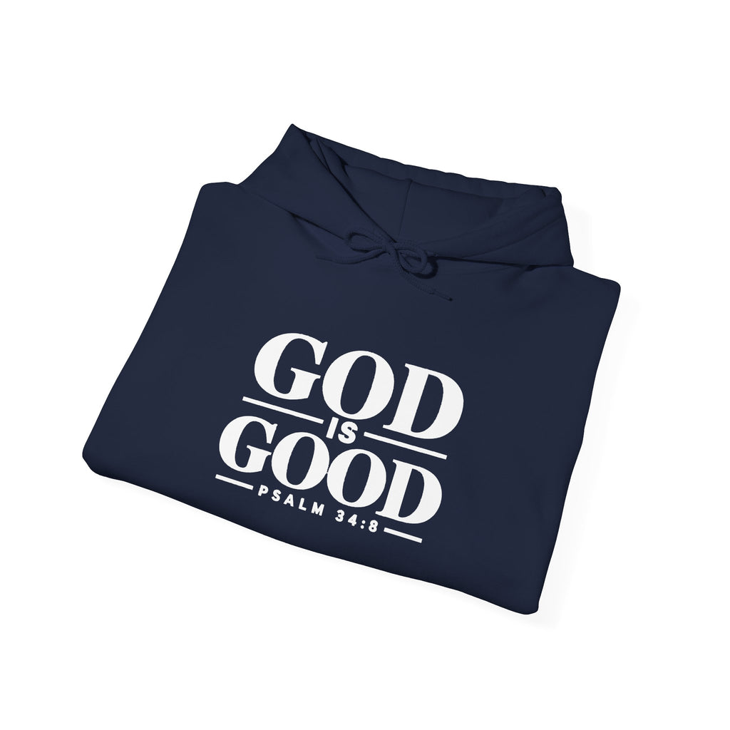 God Is Good Hoodie – Psalm 34:8 Christian Sweatshirt