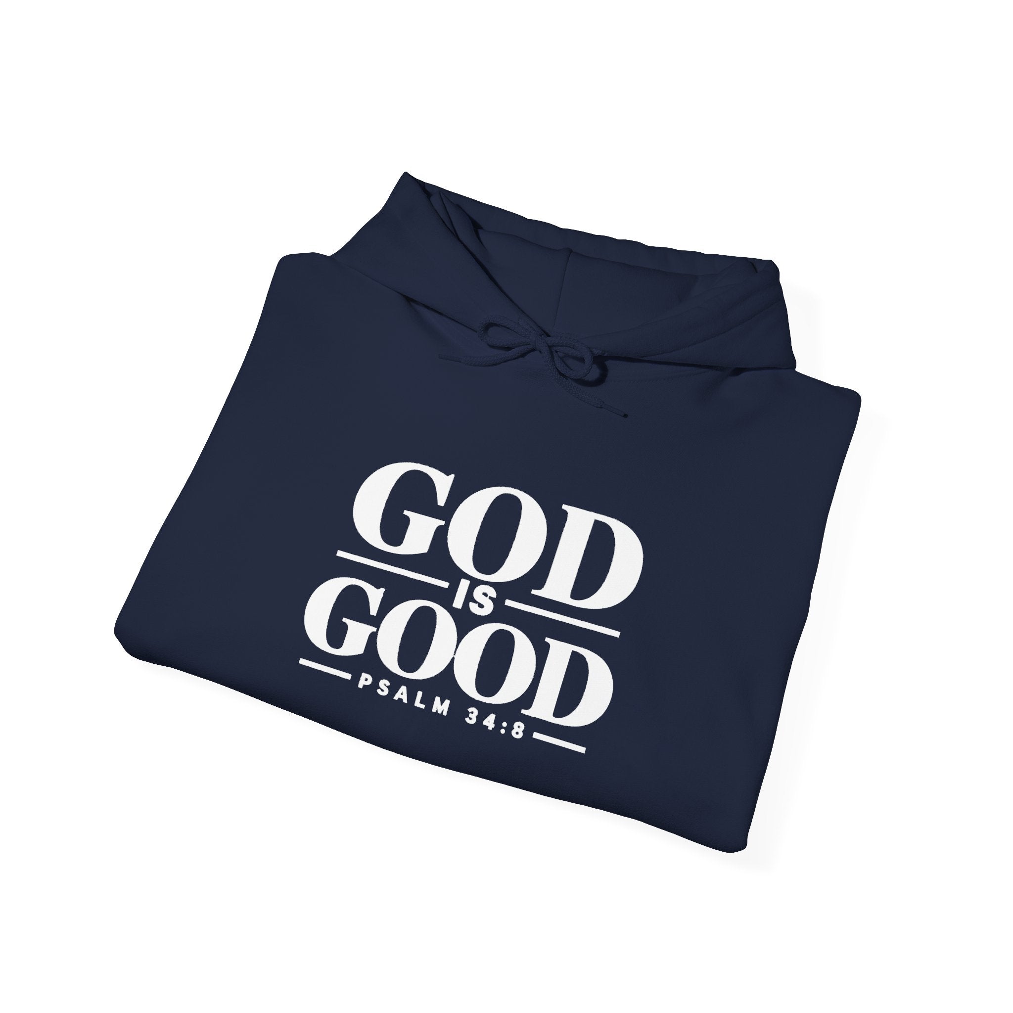 God Is Good Hoodie – Psalm 34:8 Christian Sweatshirt