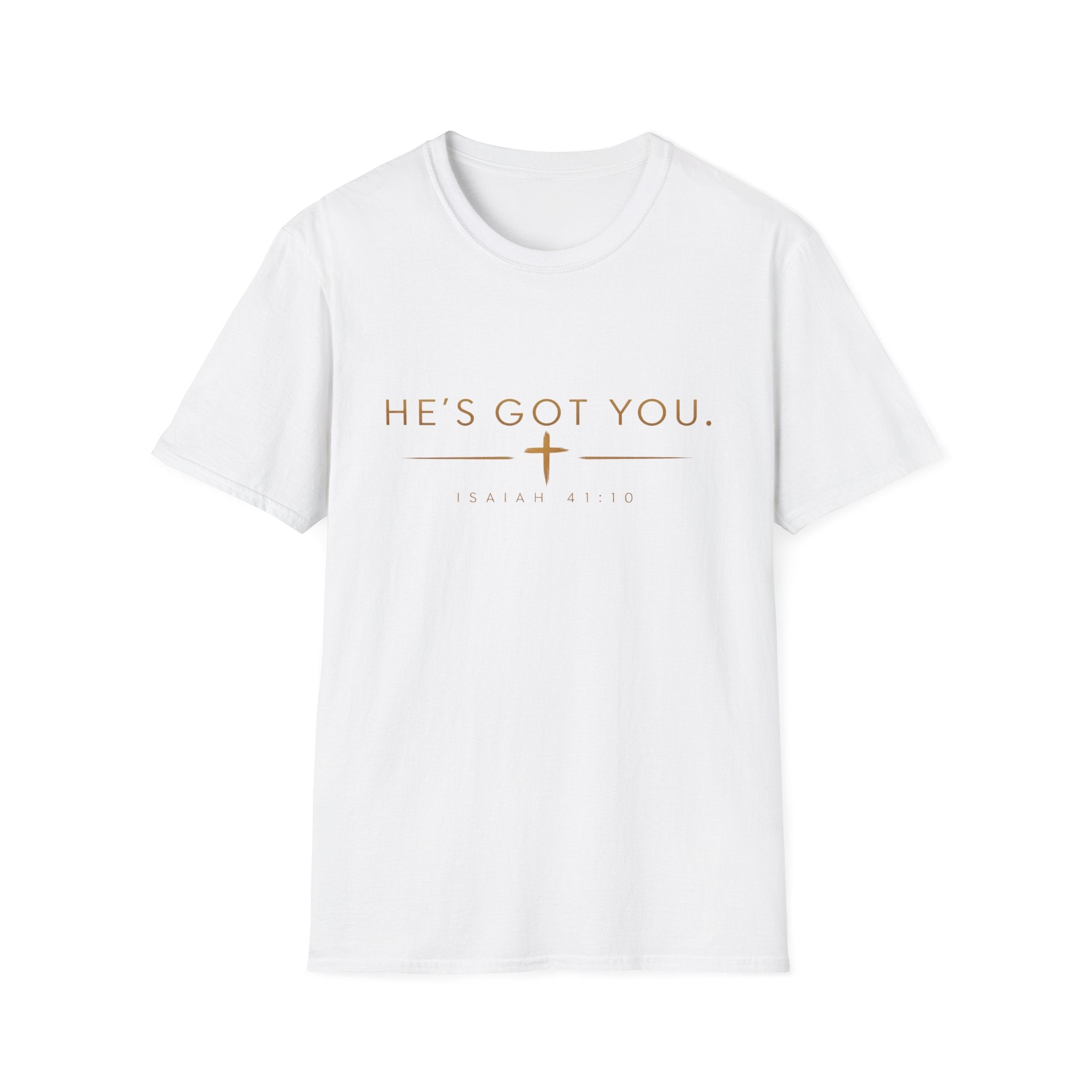 He’s Got You Christian T-Shirt – Isaiah 41:10 Minimalist Faith Graphic Tee