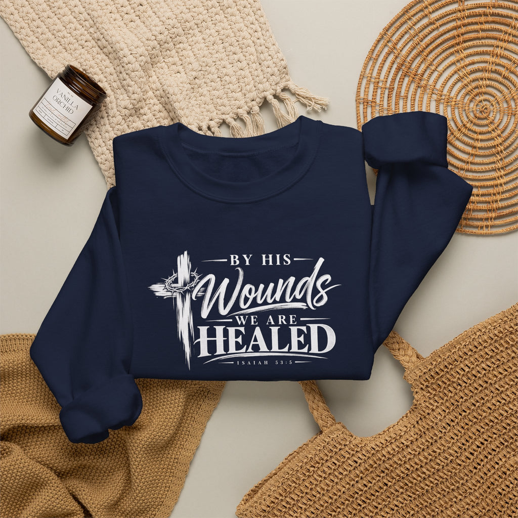 By His Wounds We Are Healed Christian Crewneck Sweatshirt – Isaiah 53:5