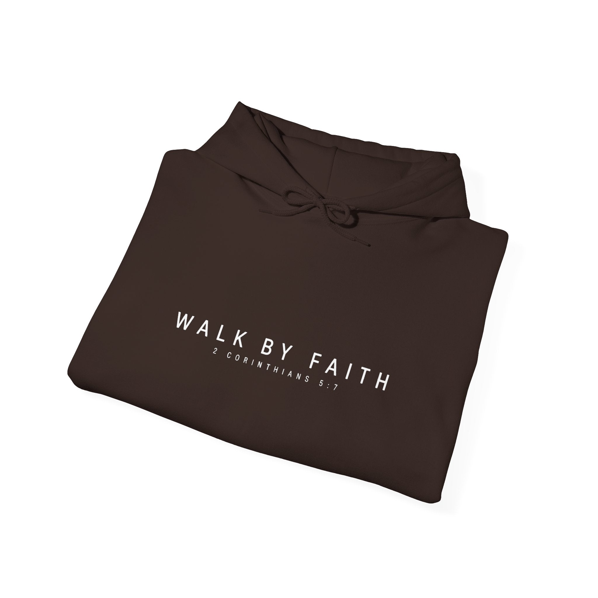 Walk By Faith Hoodie – 2 Corinthians 5:7 Christian Sweatshirt