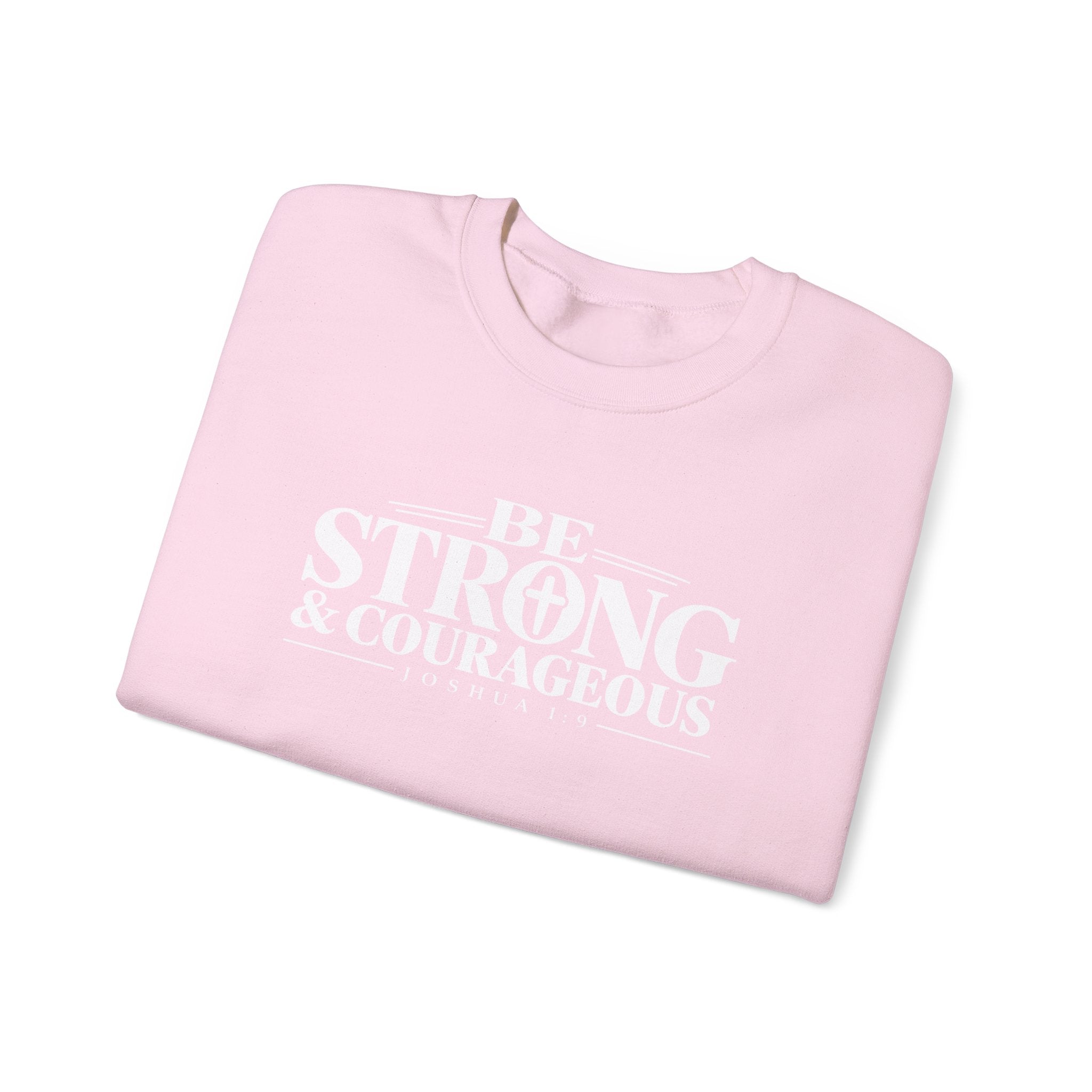 Be Strong & Courageous Christian Crewneck Sweatshirt – Joshua 1:9