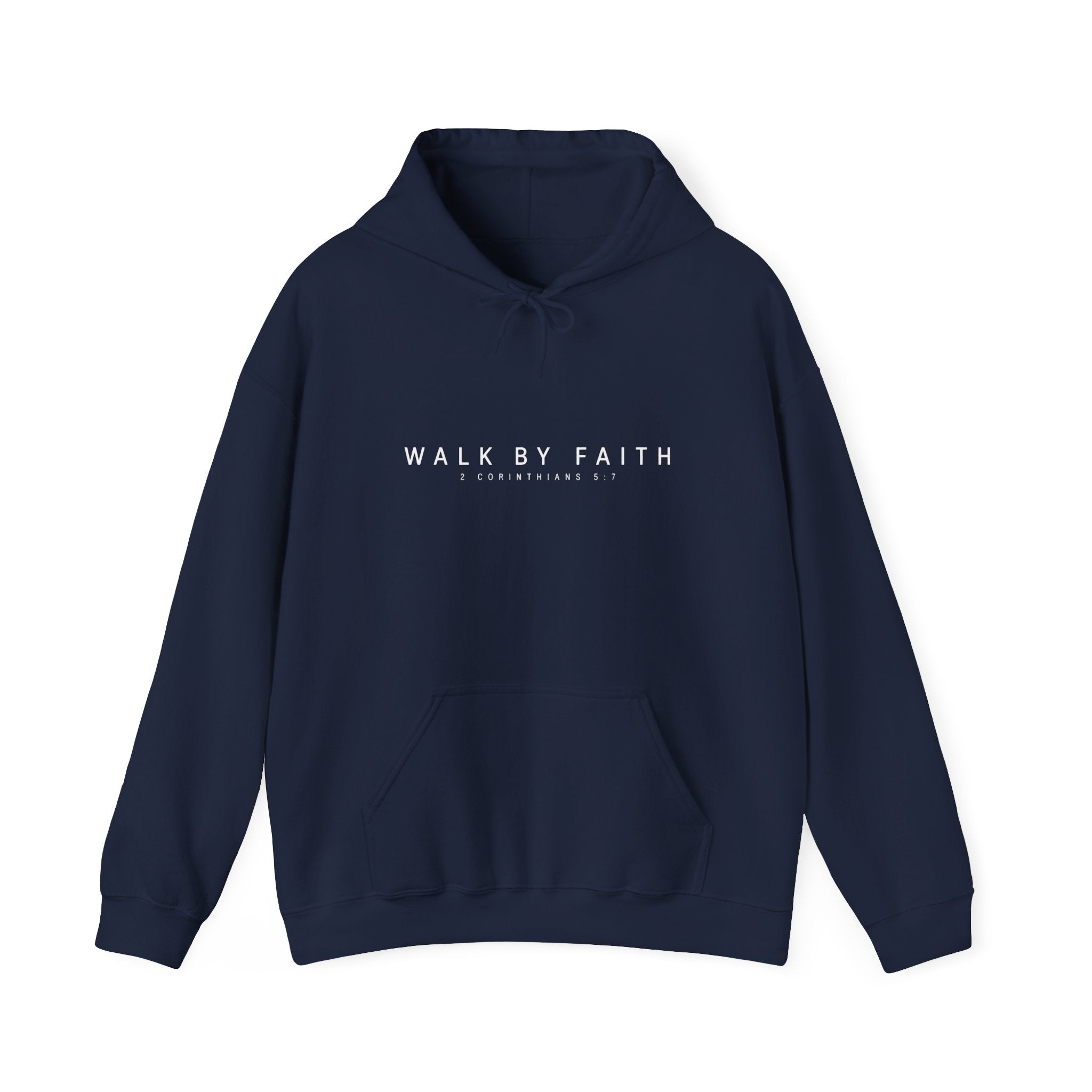 Walk By Faith Hoodie – 2 Corinthians 5:7 Christian Sweatshirt