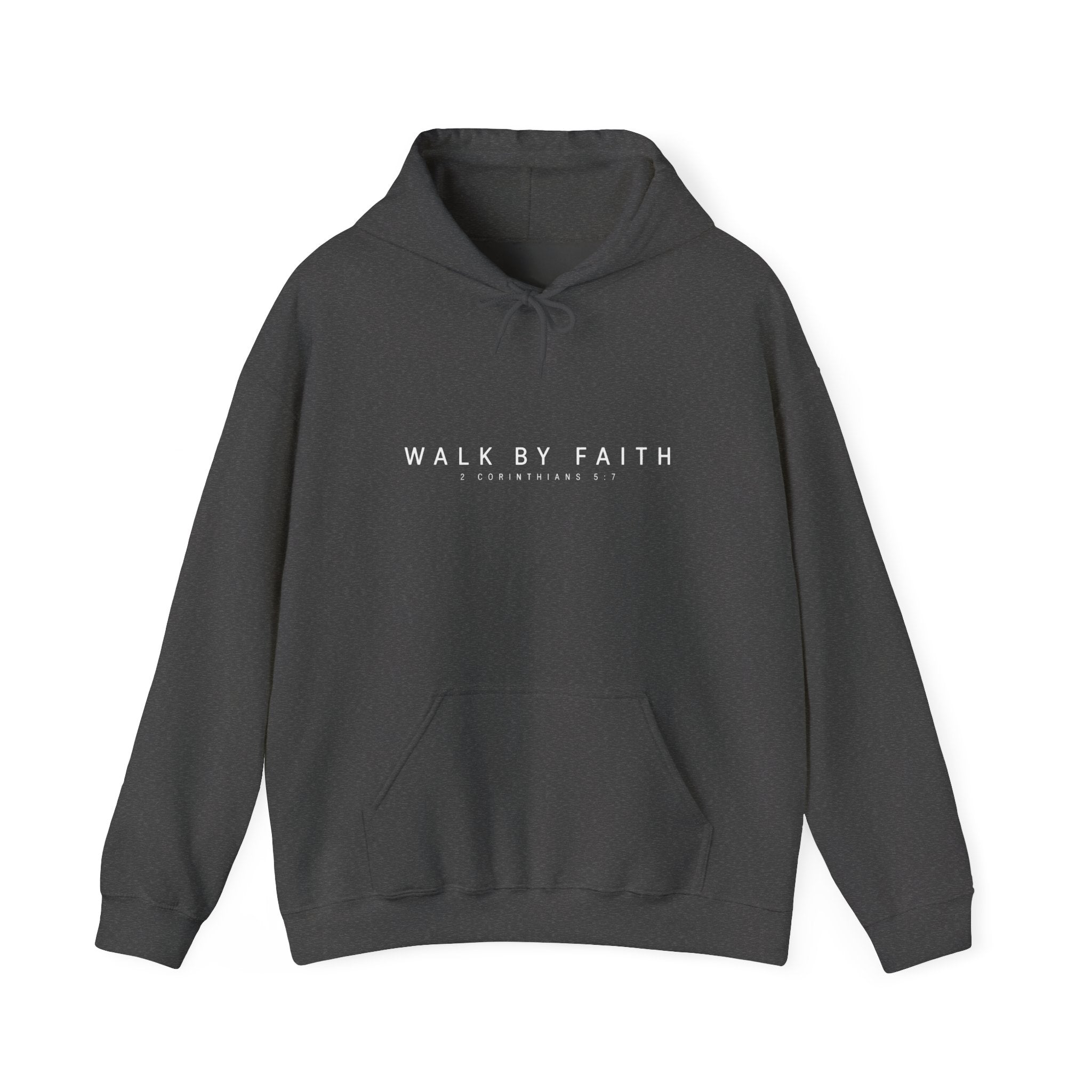 Walk By Faith Hoodie – 2 Corinthians 5:7 Christian Sweatshirt