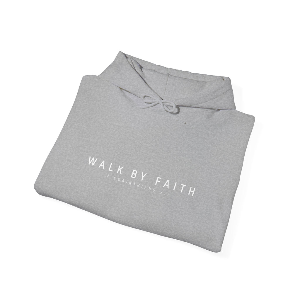 Walk By Faith Hoodie – 2 Corinthians 5:7 Christian Sweatshirt
