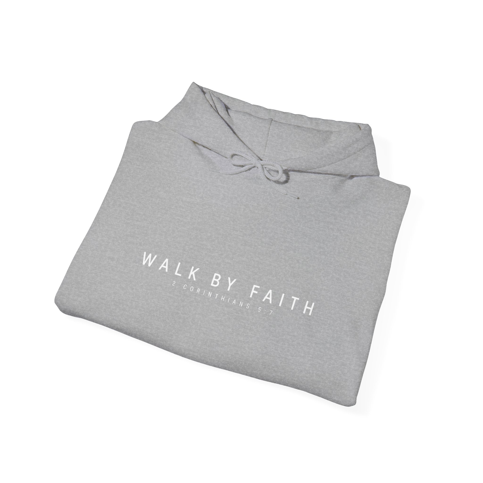Walk By Faith Hoodie – 2 Corinthians 5:7 Christian Sweatshirt