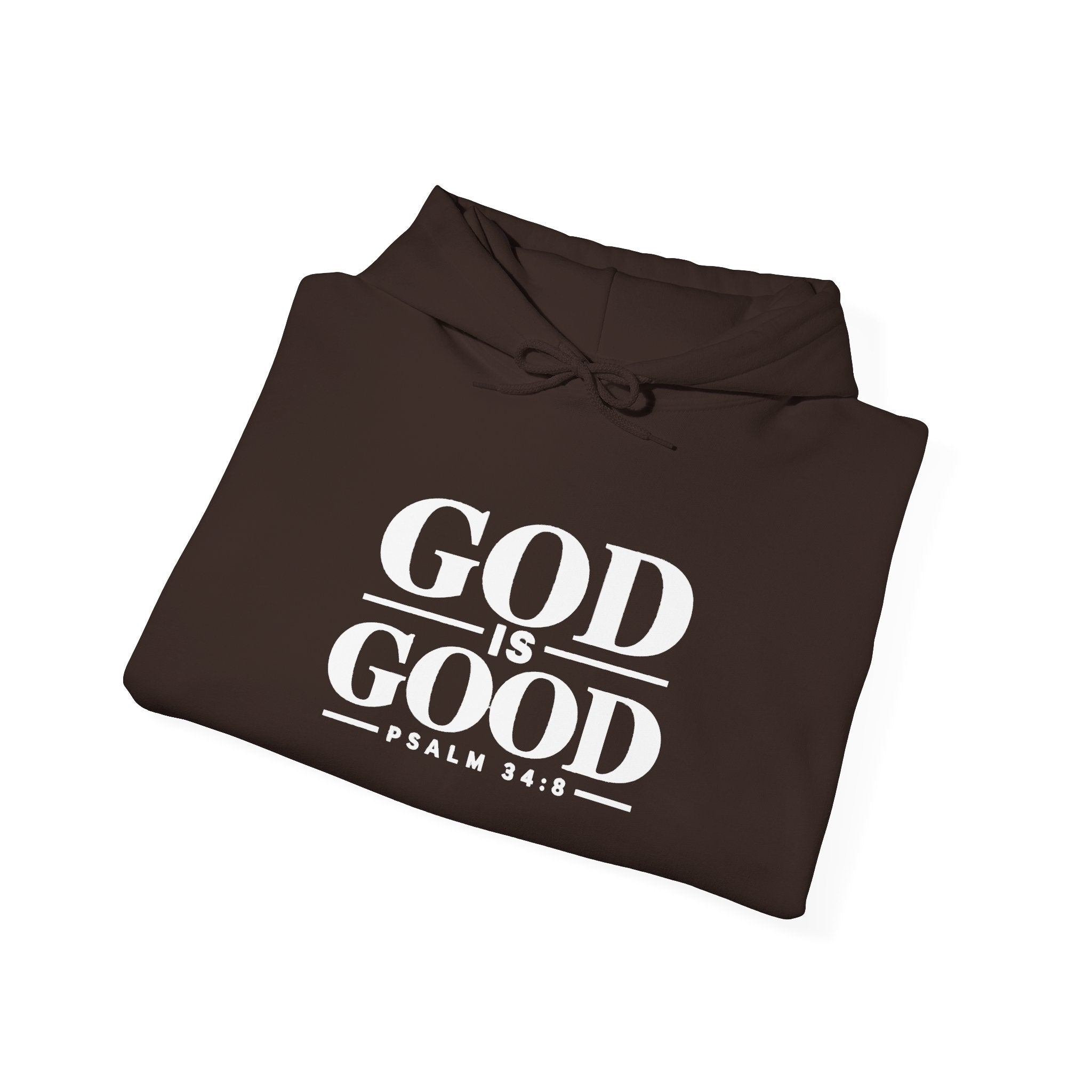 God Is Good Hoodie – Psalm 34:8 Christian Sweatshirt