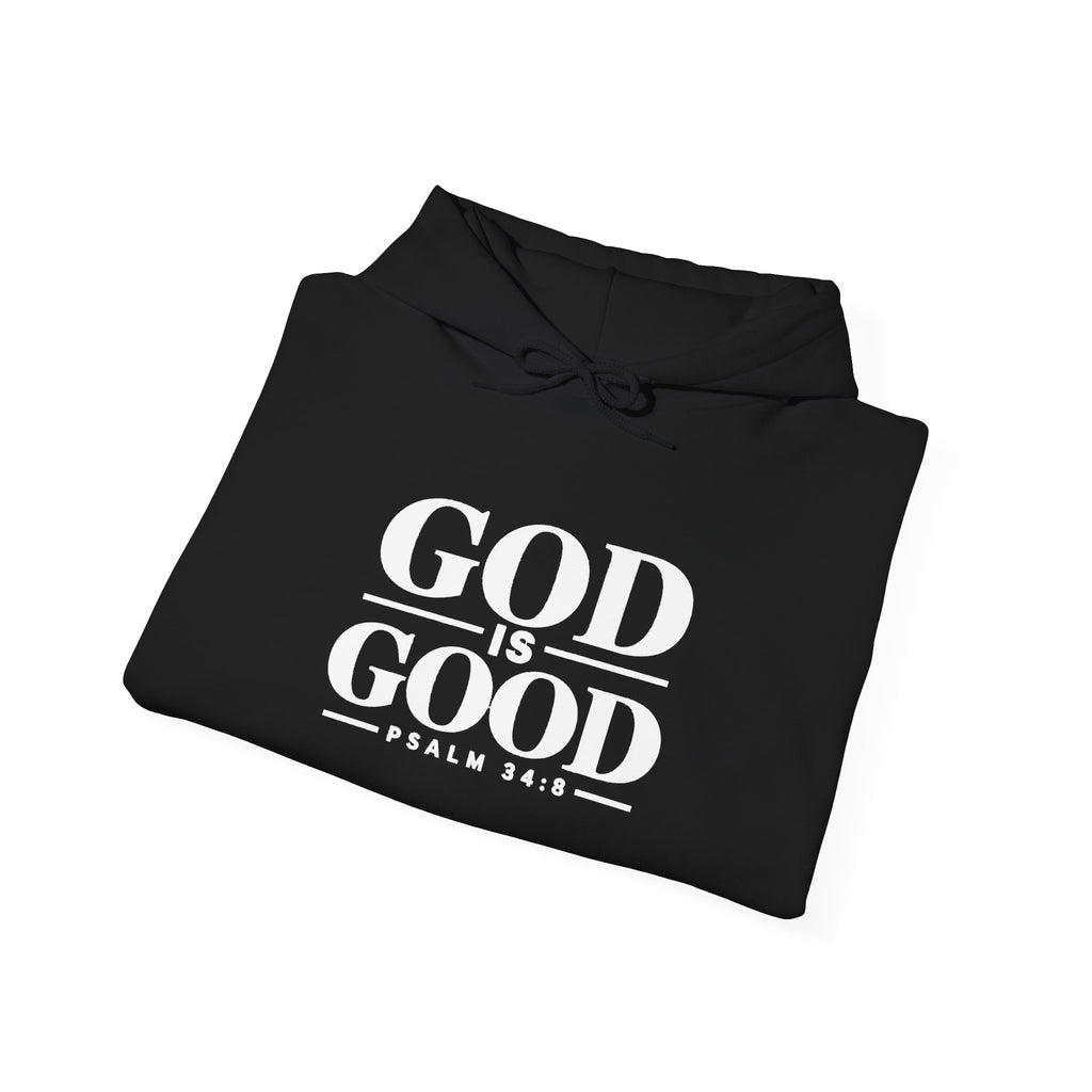 God Is Good Hoodie – Psalm 34:8 Christian Sweatshirt