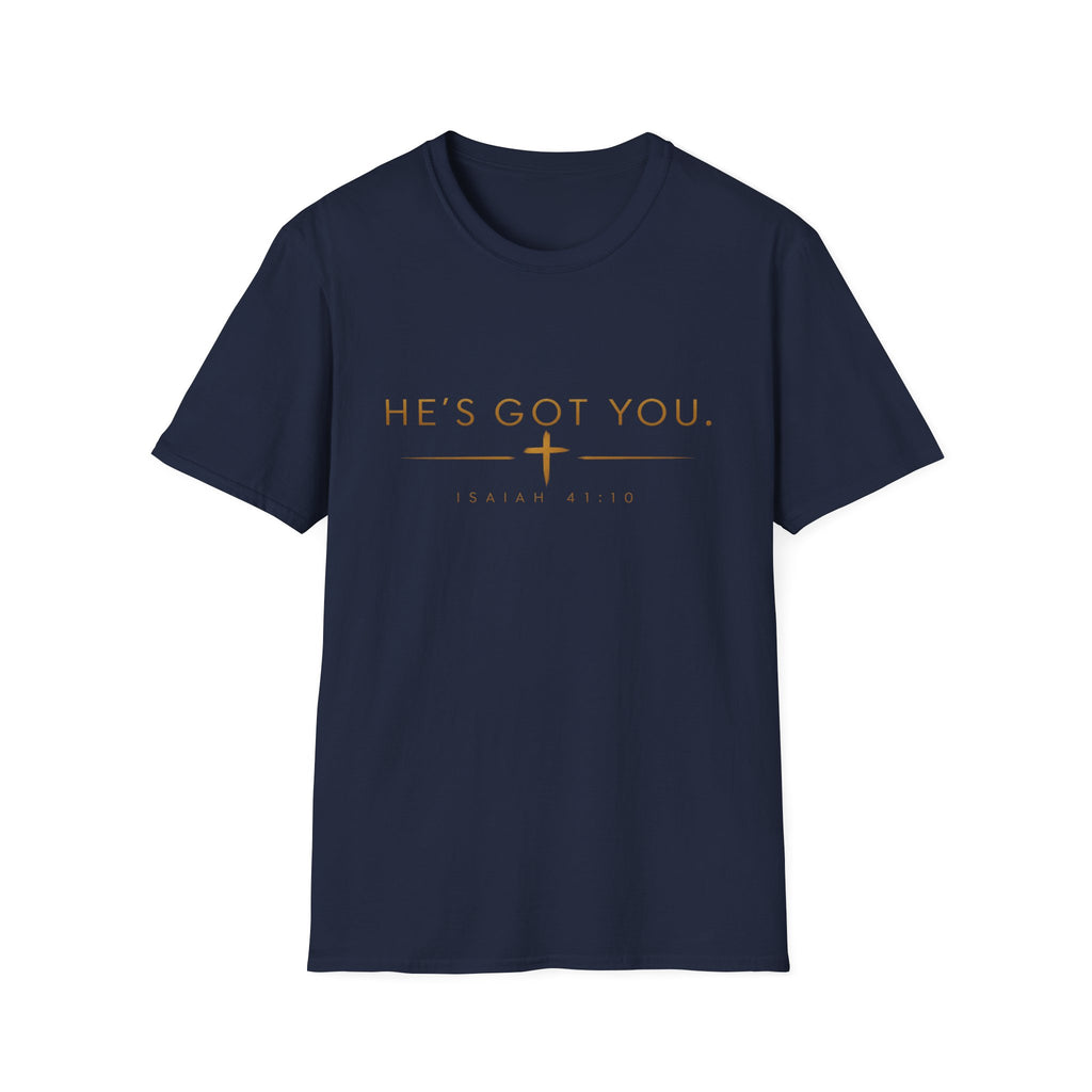 He’s Got You Christian T-Shirt – Isaiah 41:10 Minimalist Faith Graphic Tee