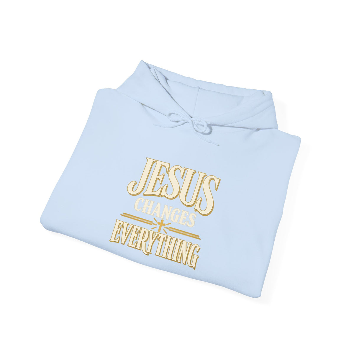 Jesus Changes Everything – Modern Christian Hoodie