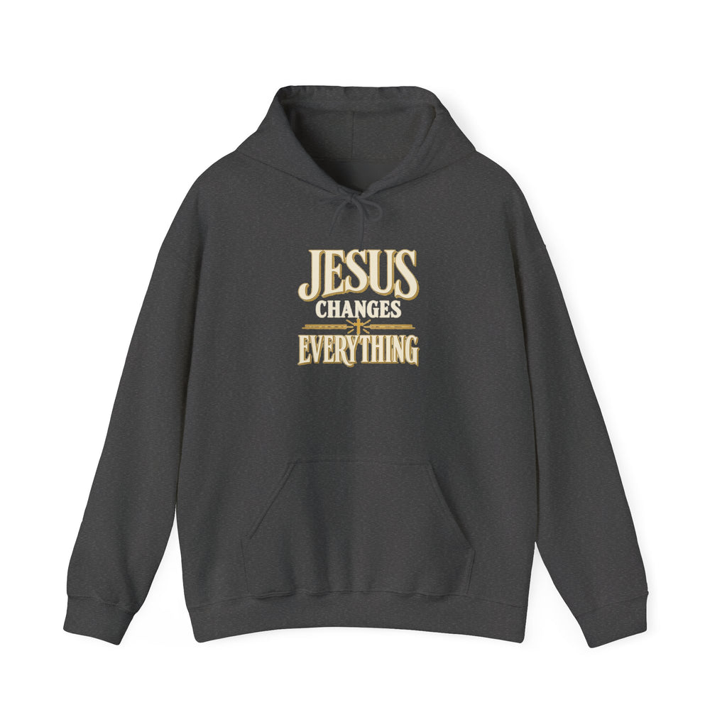 Jesus Changes Everything – Modern Christian Hoodie