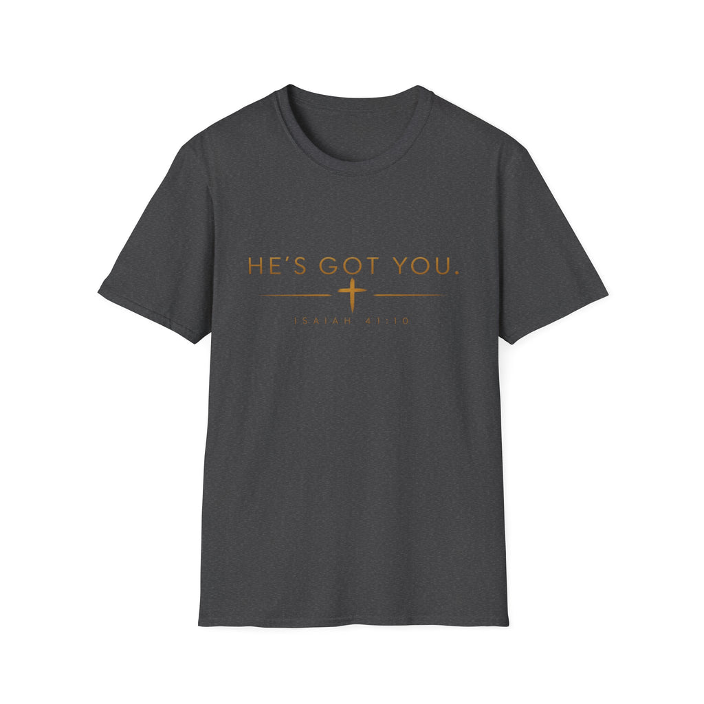 He’s Got You Christian T-Shirt – Isaiah 41:10 Minimalist Faith Graphic Tee
